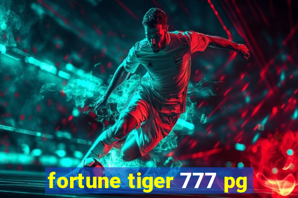 fortune tiger 777 pg